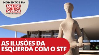 As ilusões da esquerda com o STF | Momentos da Análise Política da Semana