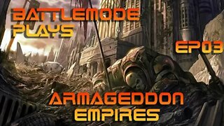 BATTLEMODE Plays: Armageddon Empires - Episode 03