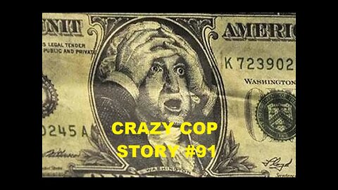Crazy Cop Story #91 - Child Abduction Money Being Used As Slush Fund & IOU's