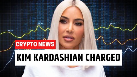 Kim Kardashian Charged | Crypto Scammer??