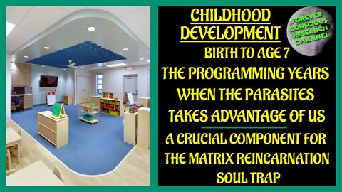 Crucial Childhood Development Years To Age 7, How Generational Programming Is Weaponized & Soul Trap
