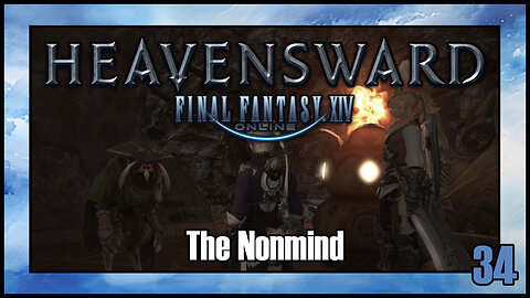 Final Fantasy 14 - The Nonmind | Heavensward Main Scenario Quest | 4K60FPS