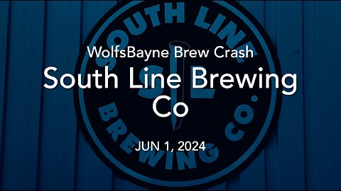 Join me at WolfsBayne Brew Crash #56 South Line Brewing Co