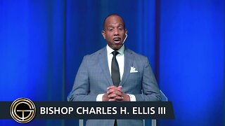 Bishop Charles H. Ellis III - I'm Coming Into Focus