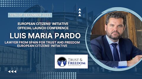 Speech of lawyer Luis Maria PARDO at Official Launch of Trust and Freedom initiative