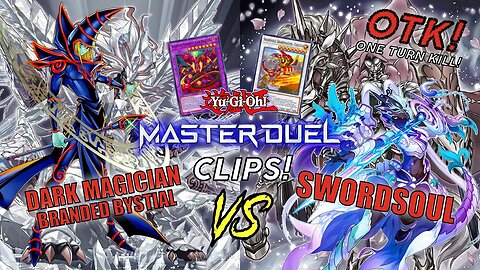 DARK MAGICIAN BRANDED BYSTIAL VS SWORDSOUL! OTK! | YU-GI-OH! MASTER DUEL CLIPS!