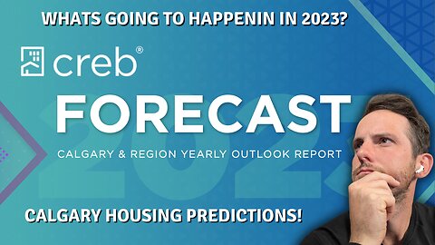 2023 Calgary Real Estate Forescast | Calgary Housing Predictions for 2023