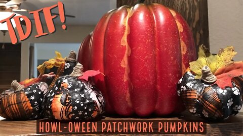 TDIF! DIY Howl-oween Patchwork Pumpkins