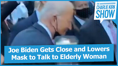 Joe Biden Gets Close and Lowers Mask to Talk to Elderly Woman