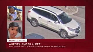 AMBER Alert issued for missing 10-month old in Aurora, possibly taken by non-custodial mother