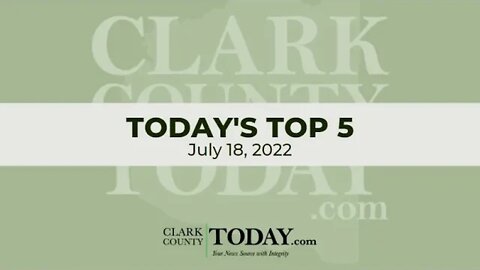 📰 Today's Top 5 • July 18, 2022