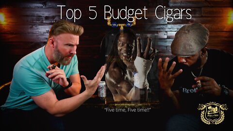 Top 5 Budget Cigars