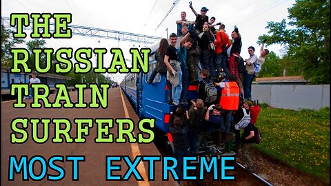 Russian train surfers Most extreme stunts