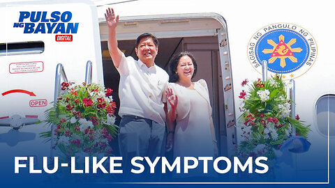 PBBM at FL Liza, patuloy na nakakaranas ng flu-like symptoms