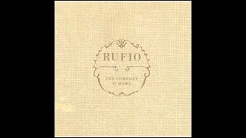 Rufio - The comfort of home