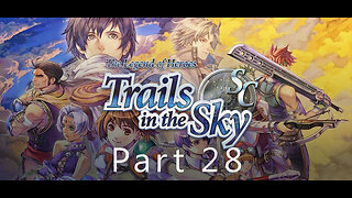 The Legend of Heroes, Trails in the Sky SC, Part 28, Asleep in the Fog