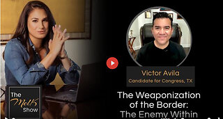 Mel K & Victor Avila | The Weaponization of the Border: The Enemy Within | 1-12-24