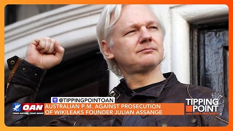 Australia Opposes U.S. on Persecution of WikiLeaks Founder Julian Assange | TIPPING POINT 🟧