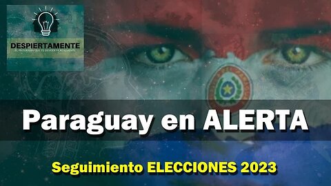 Paraguay: Vigilancia ACTIVA ciudadana ELECCIONES 2023