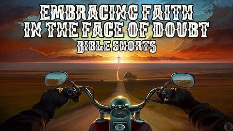 BBB Shorts - Embracing Faith in the Face of Doubt