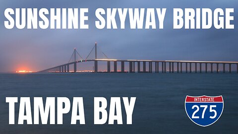 Tallest Bridge in Florida - The Sunshine Skyway Bridge - Tampa Bay - 4K - Drive - 275 North