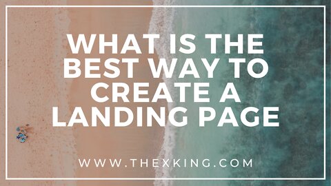 What is the best way to create a landing page