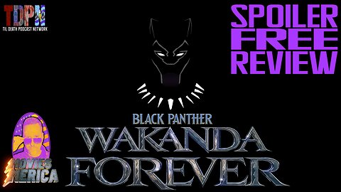 Black Panther: Wakanda Forever SPOILER FREE REVIEW | Movies Merica