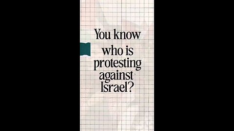 Do you know who is NOT protesting against Israel?