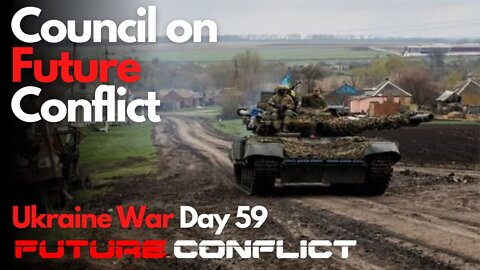 Ukraine War: Day 59 - CFC