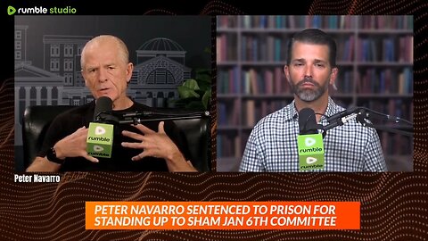 Peter Navarro's Final Interview With Don Jr Before Reporting to Prison [clip]
