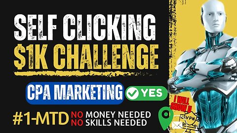 INSANE Self-Clicking Strategy!, EARN $1k IN 24 Hours Challenge, Make Money Online, CPA Marketing