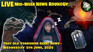 Mid-Week Live News Stream - TOYG! News - 5th June, 2024