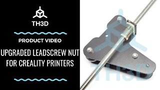 Installing the Upgraded Leadscrew Nut from TH3D for Creality Machines