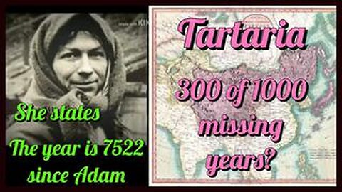 TARTARIA The MISSING 300 of the 1000 years