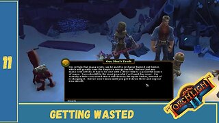 Getting Wasted | Torchlight II | Ep 11