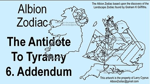 Antidote to Tyranny 6 - Addendum #Albion #Zodiac #biogeology #Ireland #England #Wales #IsleOfMan