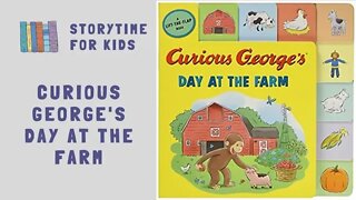 @Storytime for Kids | Curious George's Day At The Farm