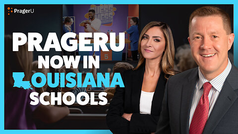 PragerU Is Now in Louisiana Schools