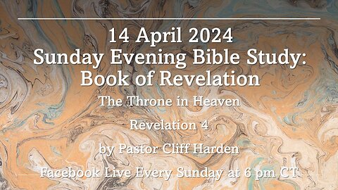 “Study of Book of Revelation: The Throne in Heaven” by Pastor Cliff Harden