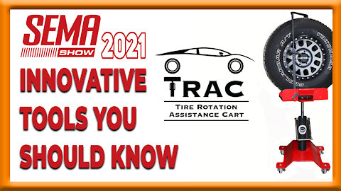 Innovative tools you should know at SEMA 2021 | TRAC