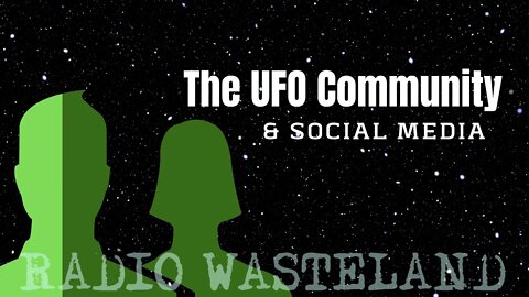 Social Media's Impact on the UFO Community: William Pullin