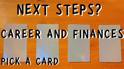 NEXT STEPS IN CAREER AND FINANCES || PICK A CARD Tarot reading (Timeless)