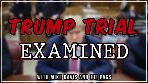 Mike Davis Exposes How Ridiculous the NYC Trump Trial Is