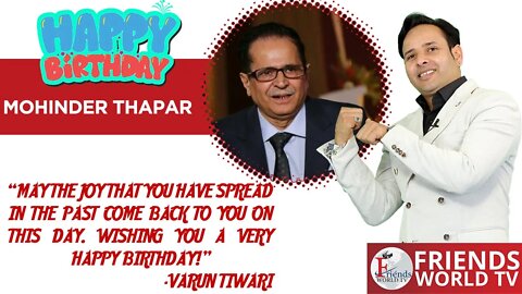 Happy Birthday, Mohinder Thapar Ji !