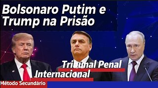 Bolsonaro Putim e Trump na Prisão