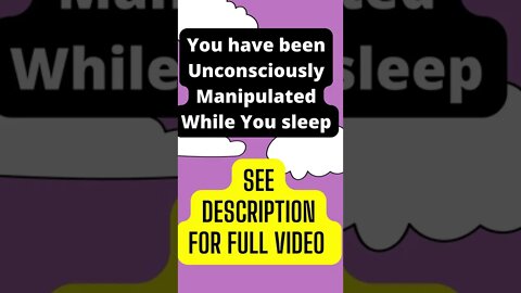 You have been Manipulated While You sleep !, # short