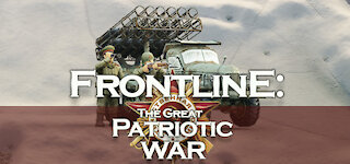 Frontline: The Great Patriotic War [Trailer]