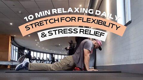 10 MINUTES FULL BODY STRETC ROUTINE FOR FLEXIBILITY & MOBILITY | TOTAL BODY STRETCHING