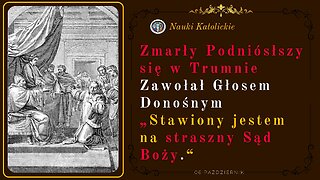 Zmarły Podniósł się w Trumnie i Zawołał „Stawiony jestem na straszny Sąd Boży.“ | 06 Październik