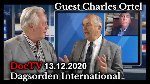 DocTV 13.12.2020 Dagsorden International - guest, Charles Ortel